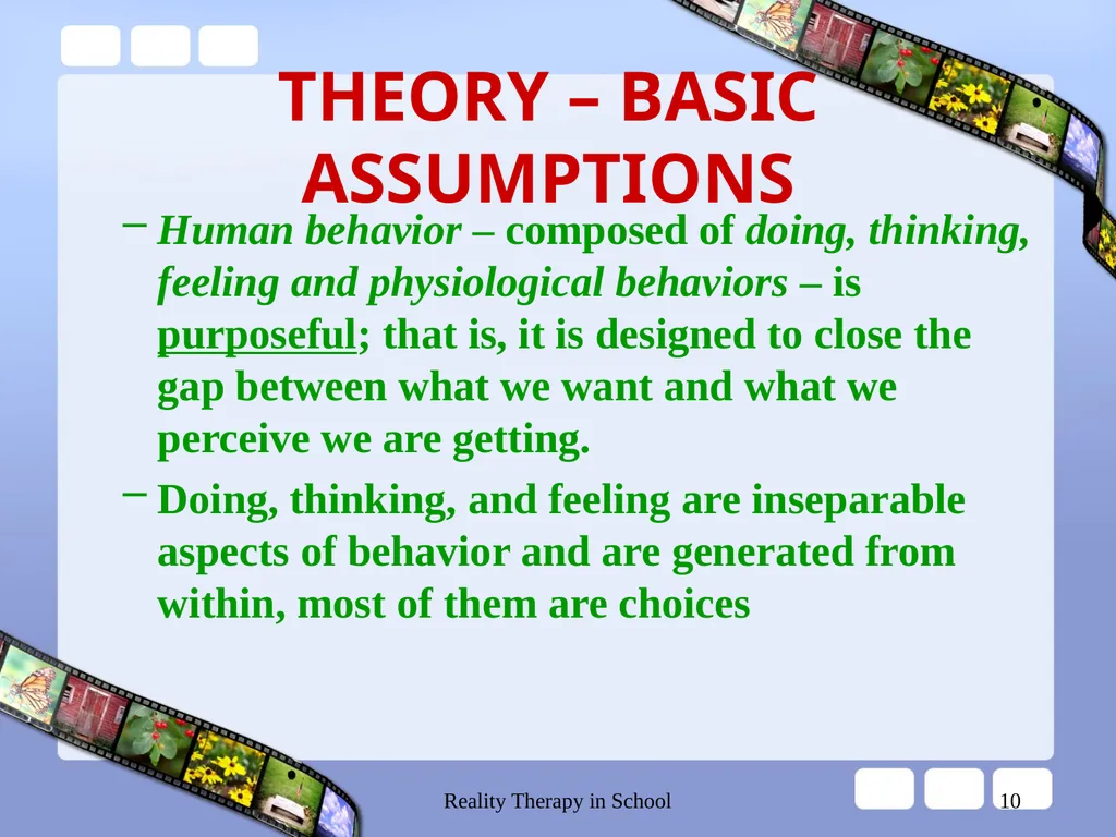 Reality Therapy in School 1 REALITY THERAPY CHOICE - slide 10 of 34