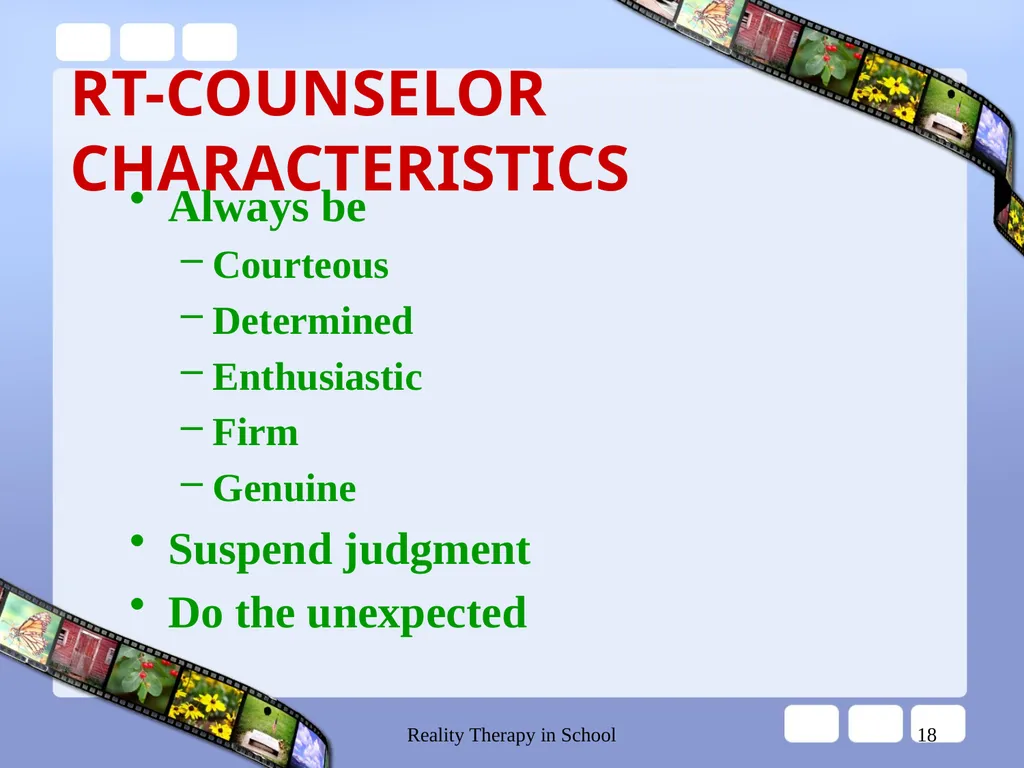 Reality Therapy in School 1 REALITY THERAPY CHOICE - slide 18 of 34