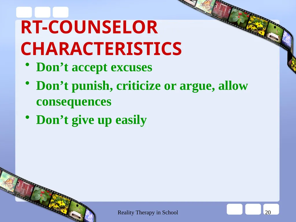 Reality Therapy in School 1 REALITY THERAPY CHOICE - slide 20 of 34