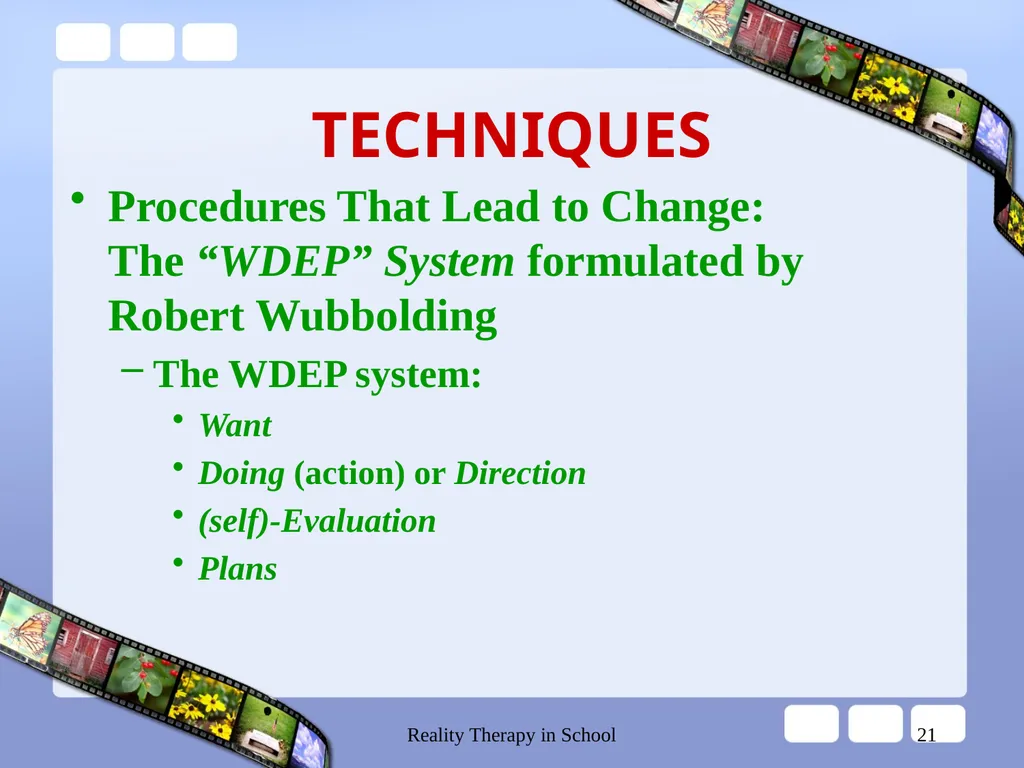 Reality Therapy in School 1 REALITY THERAPY CHOICE - slide 21 of 34