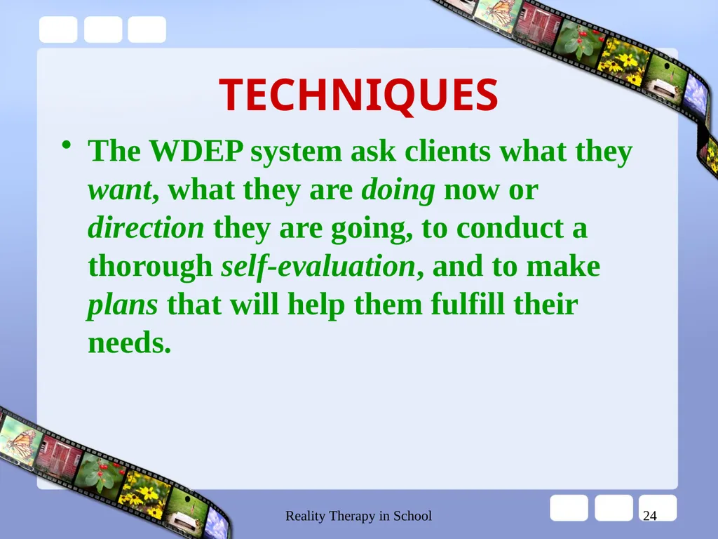 Reality Therapy in School 1 REALITY THERAPY CHOICE - slide 24 of 34