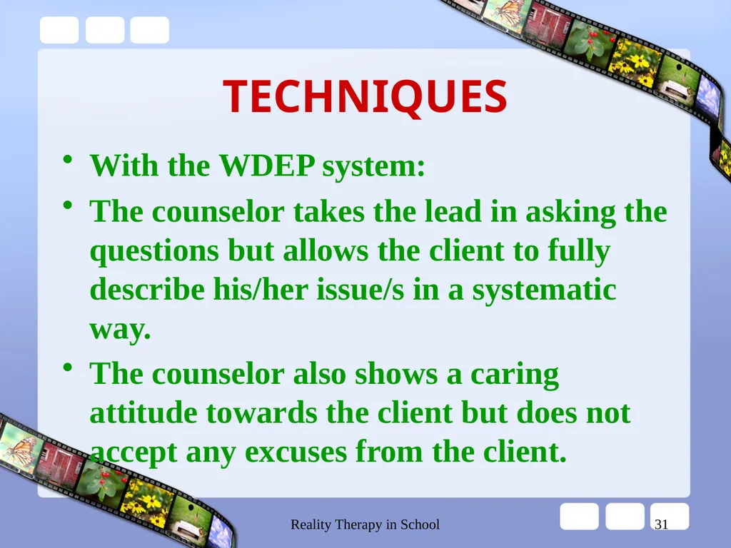 Reality Therapy in School 1 REALITY THERAPY CHOICE - slide 31 of 34