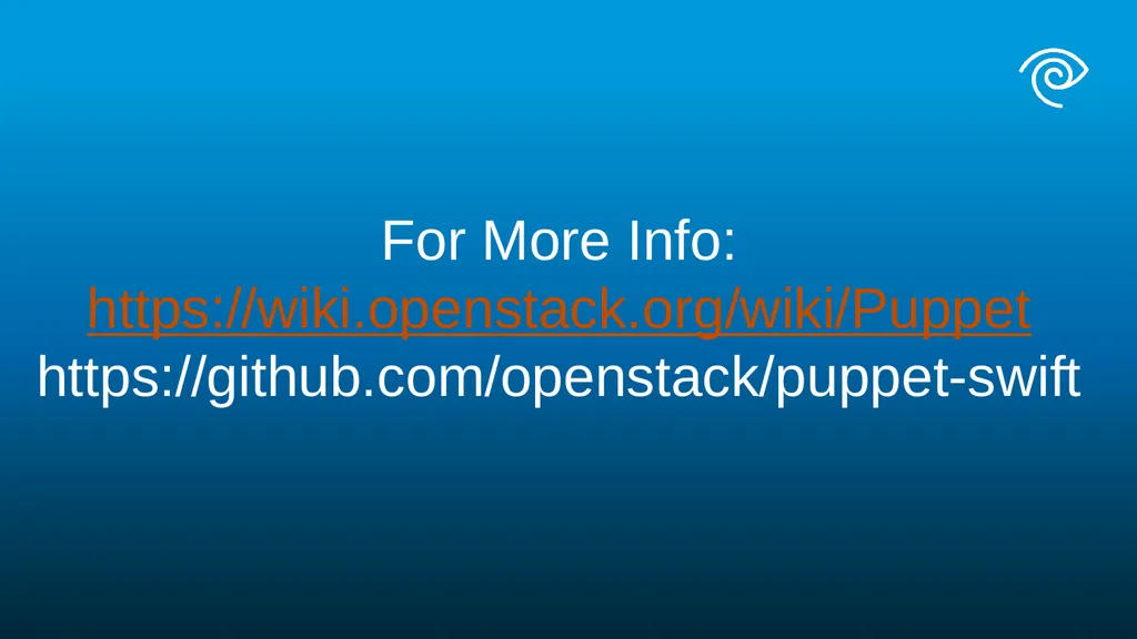 An Intro to Puppet-Swift Deployment automation for - slide 24 of 24