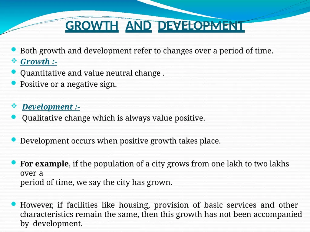 GROWTH AND DEVELOPMENT Both growth and development - slide 2 of 31
