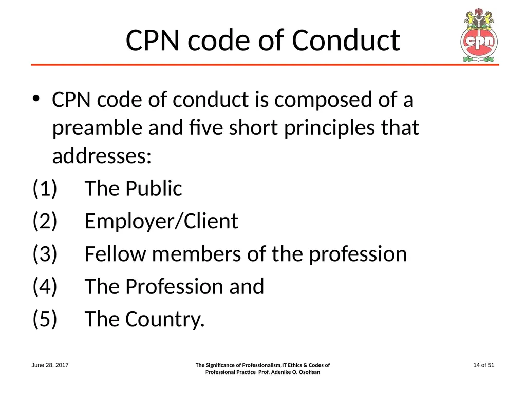 The Significance of Professionalism, IT Ethics & - slide 14 of 51