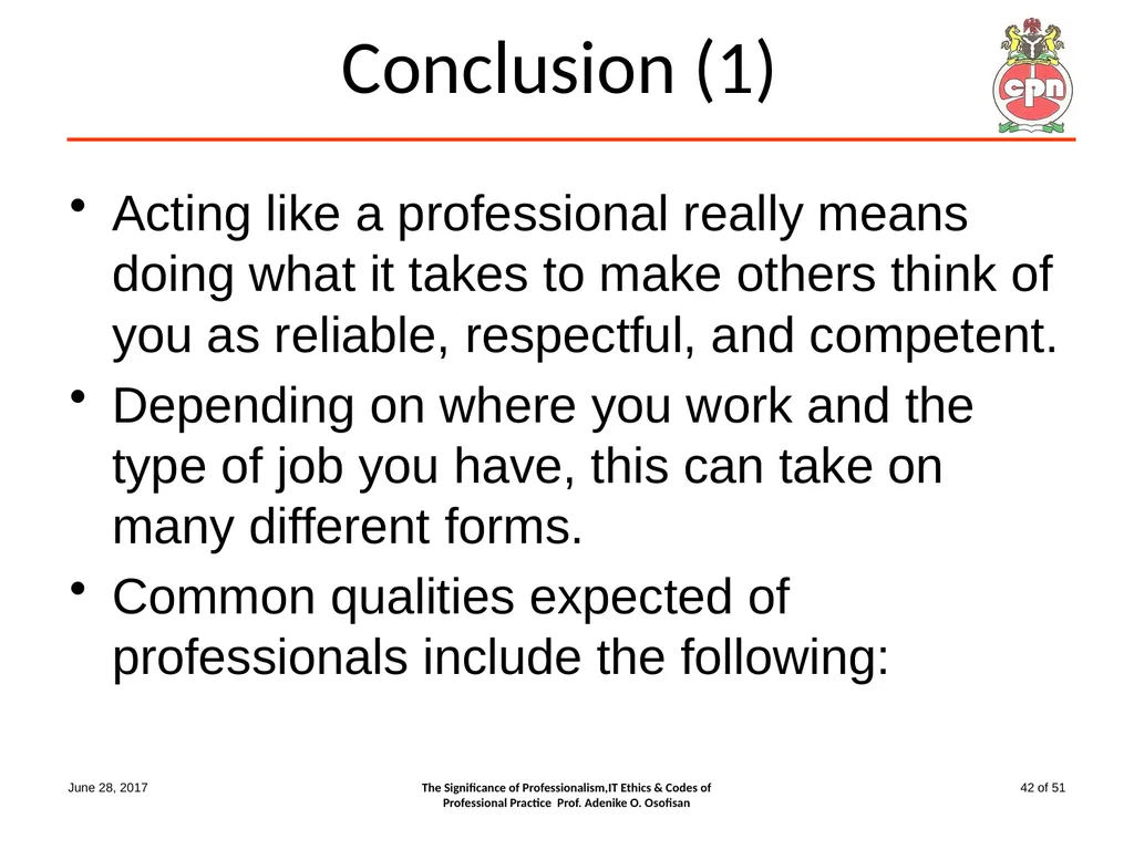 The Significance of Professionalism, IT Ethics & - slide 42 of 51