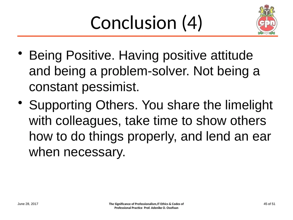 The Significance of Professionalism, IT Ethics & - slide 45 of 51