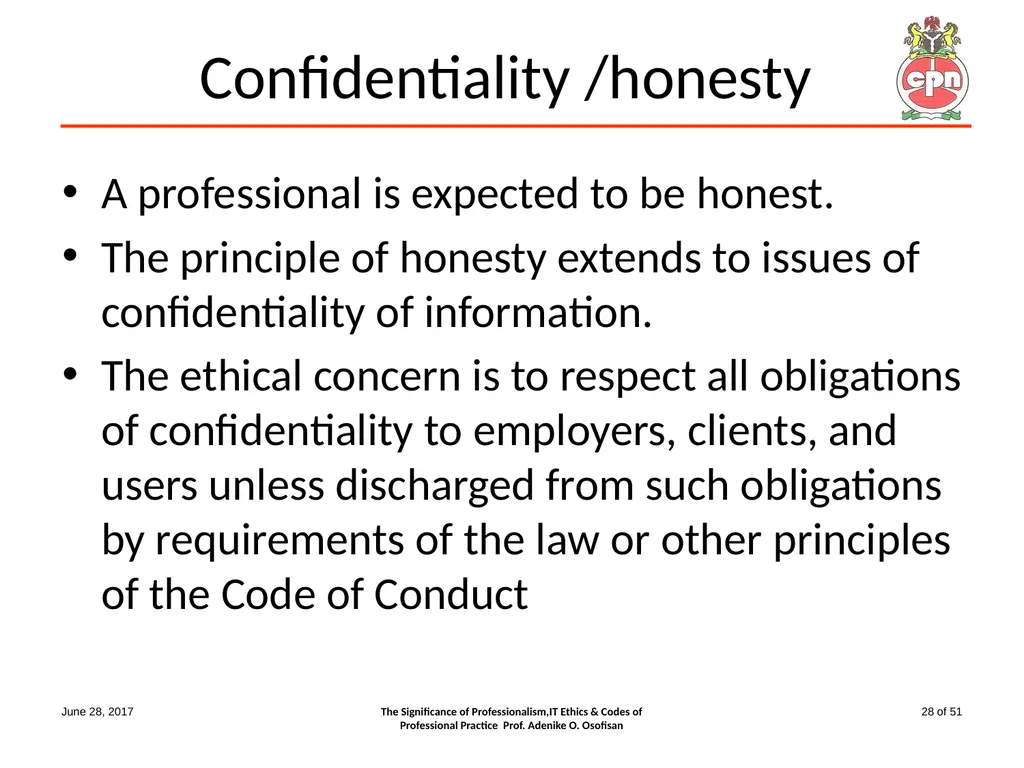 The Significance of Professionalism, IT Ethics & - slide 28 of 51