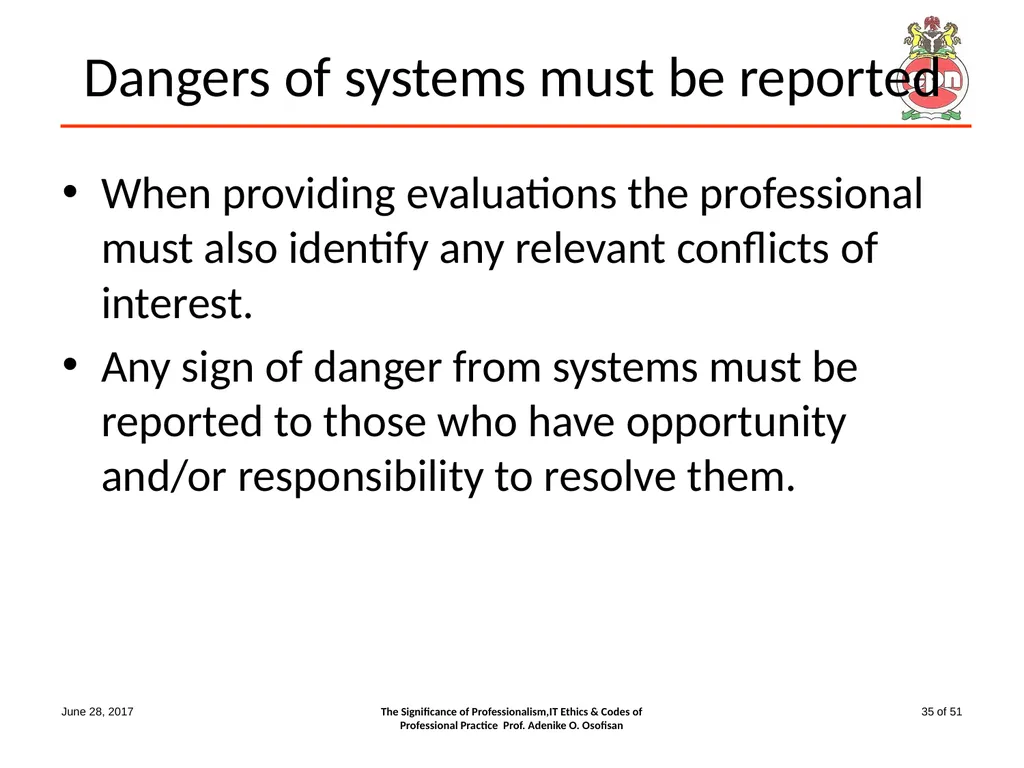 The Significance of Professionalism, IT Ethics & - slide 35 of 51