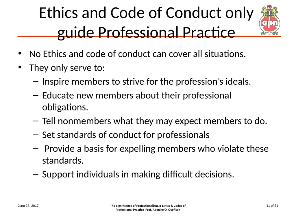 The Significance of Professionalism, IT Ethics & - slide 41 of 51