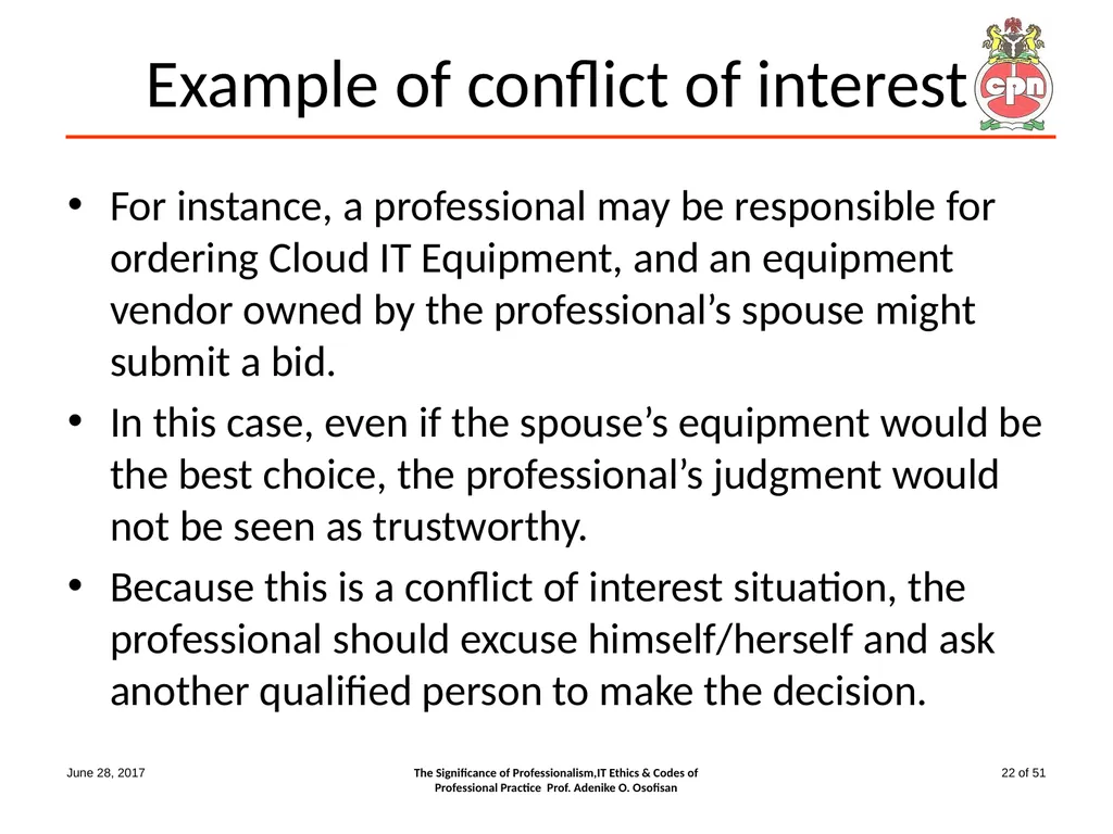 The Significance of Professionalism, IT Ethics & - slide 22 of 51