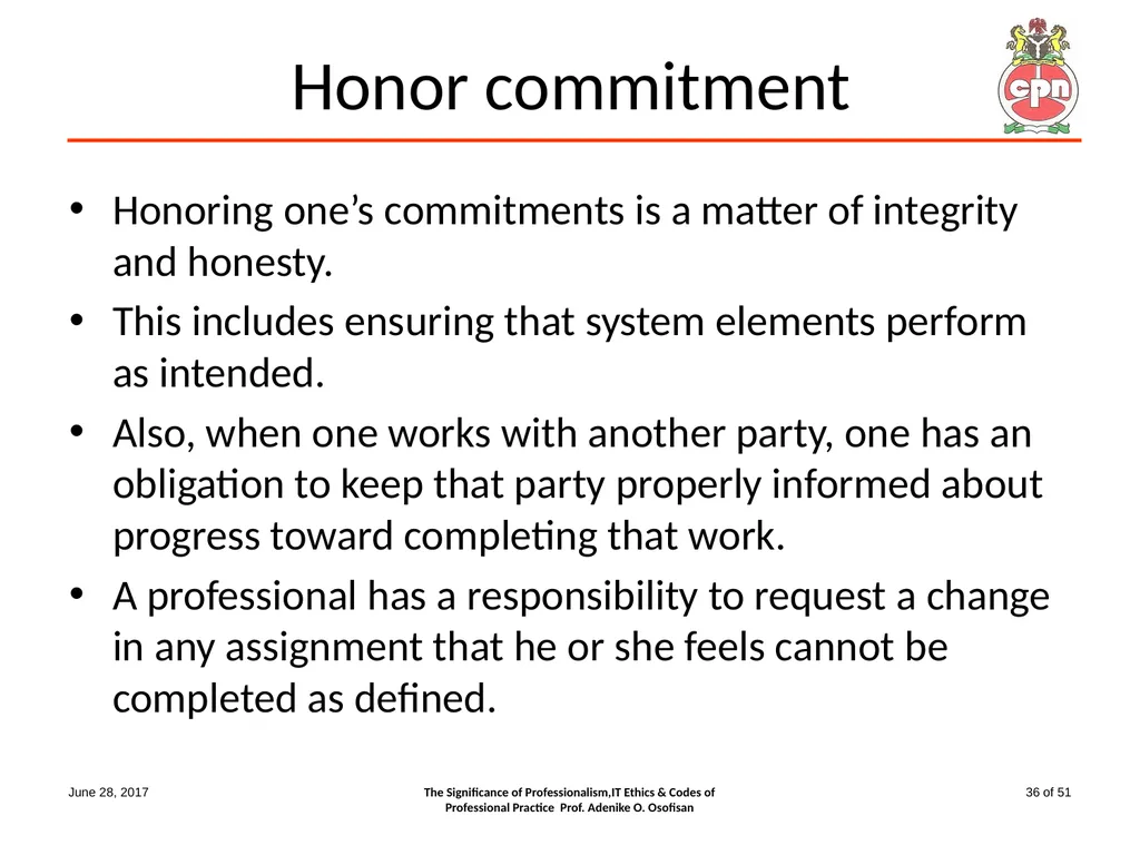 The Significance of Professionalism, IT Ethics & - slide 36 of 51