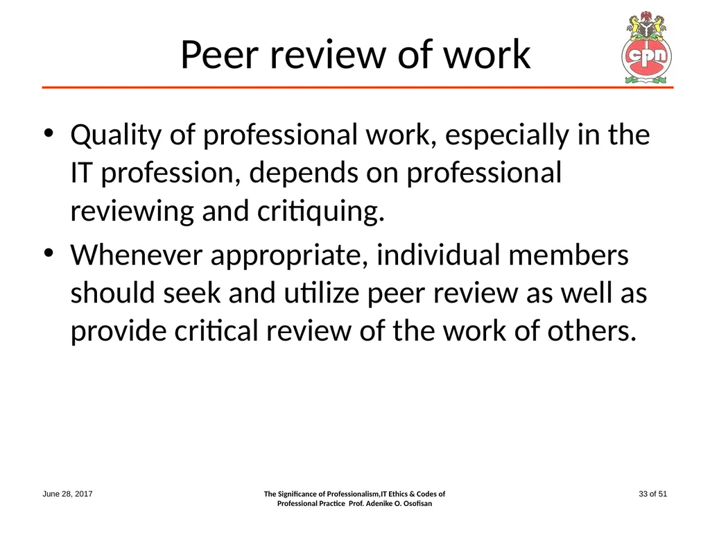 The Significance of Professionalism, IT Ethics & - slide 33 of 51