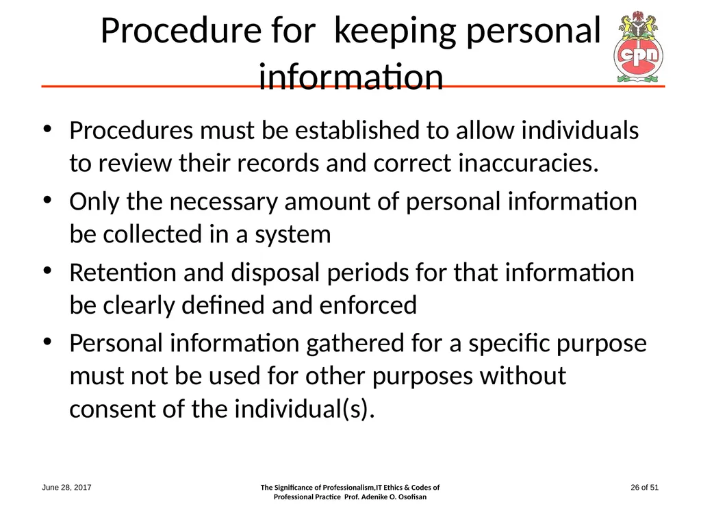 The Significance of Professionalism, IT Ethics & - slide 26 of 51