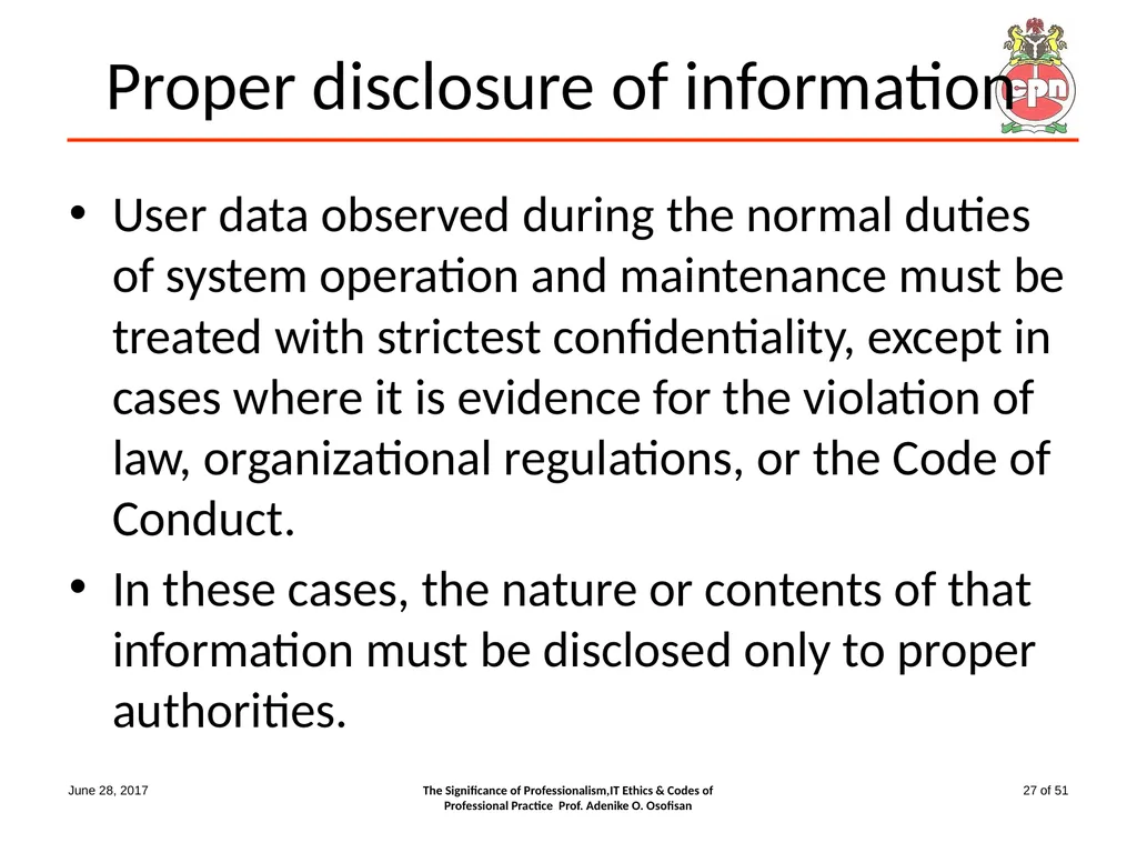 The Significance of Professionalism, IT Ethics & - slide 27 of 51