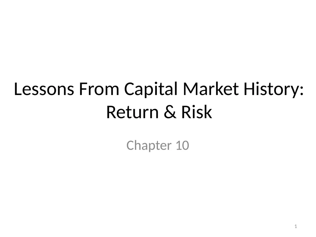 Lessons From Capital Market History: Return & Risk