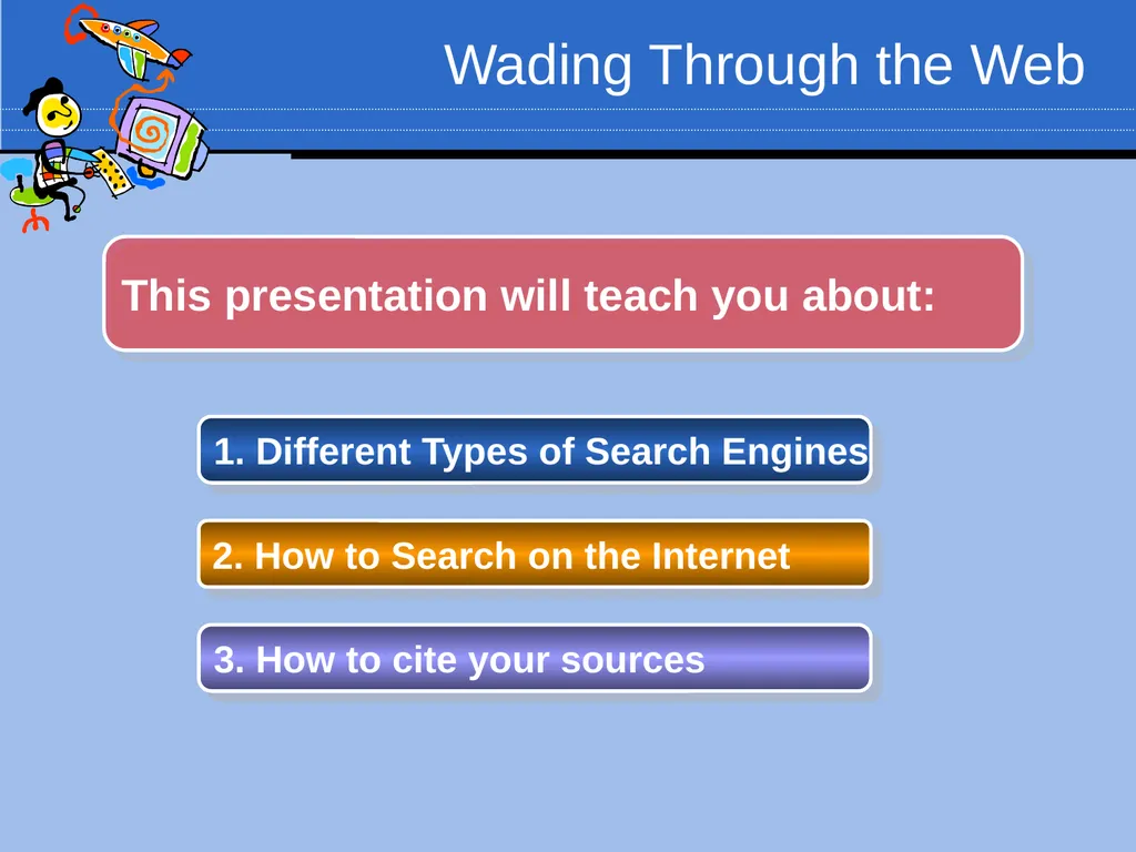 Wading Through the Web Conducting Research on the - slide 4 of 38