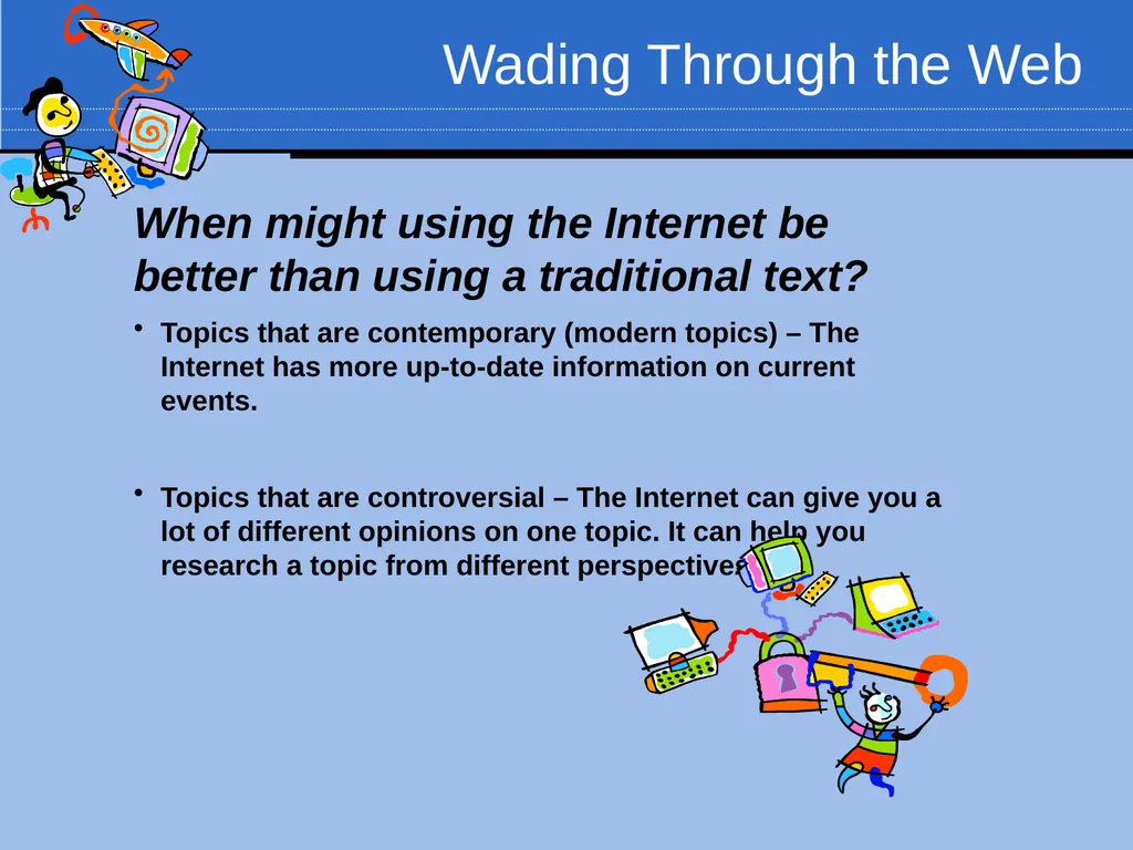 Wading Through the Web Conducting Research on the - slide 6 of 38