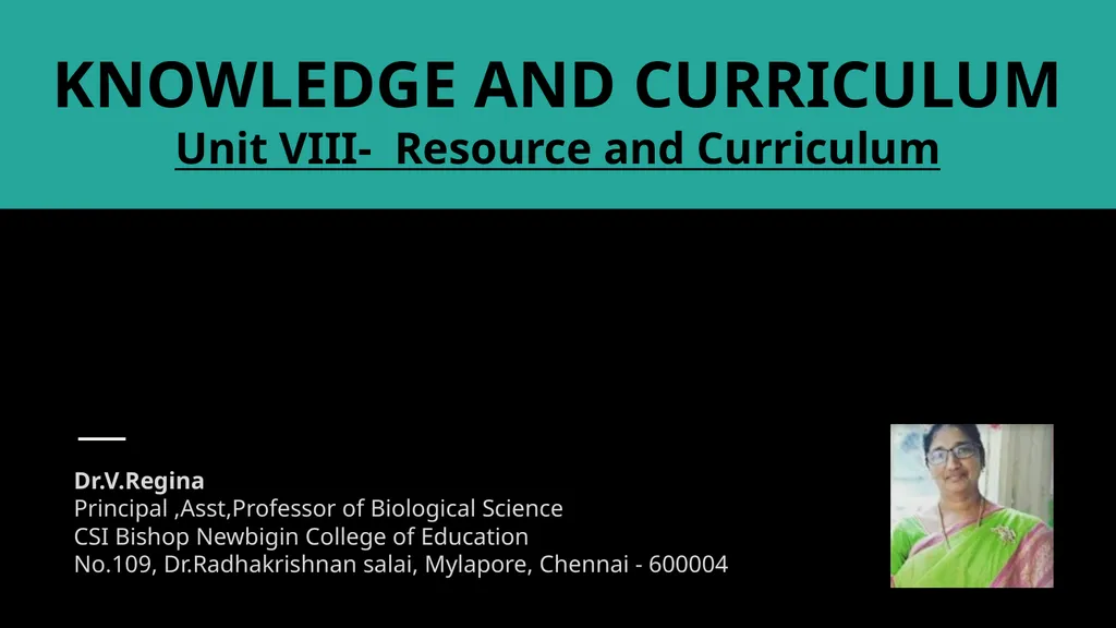 KNOWLEDGE AND CURRICULUM Unit VIII- Resource and - slide 1 of 21