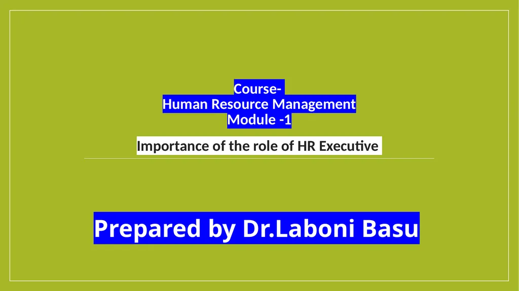 Course- Human Resource Management Module -1 - slide 1 of 10
