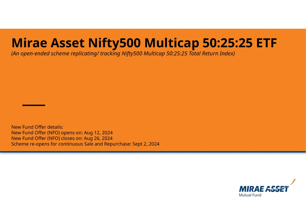 Mirae Asset Nifty500 Multicap 50:25:25 ETF (An