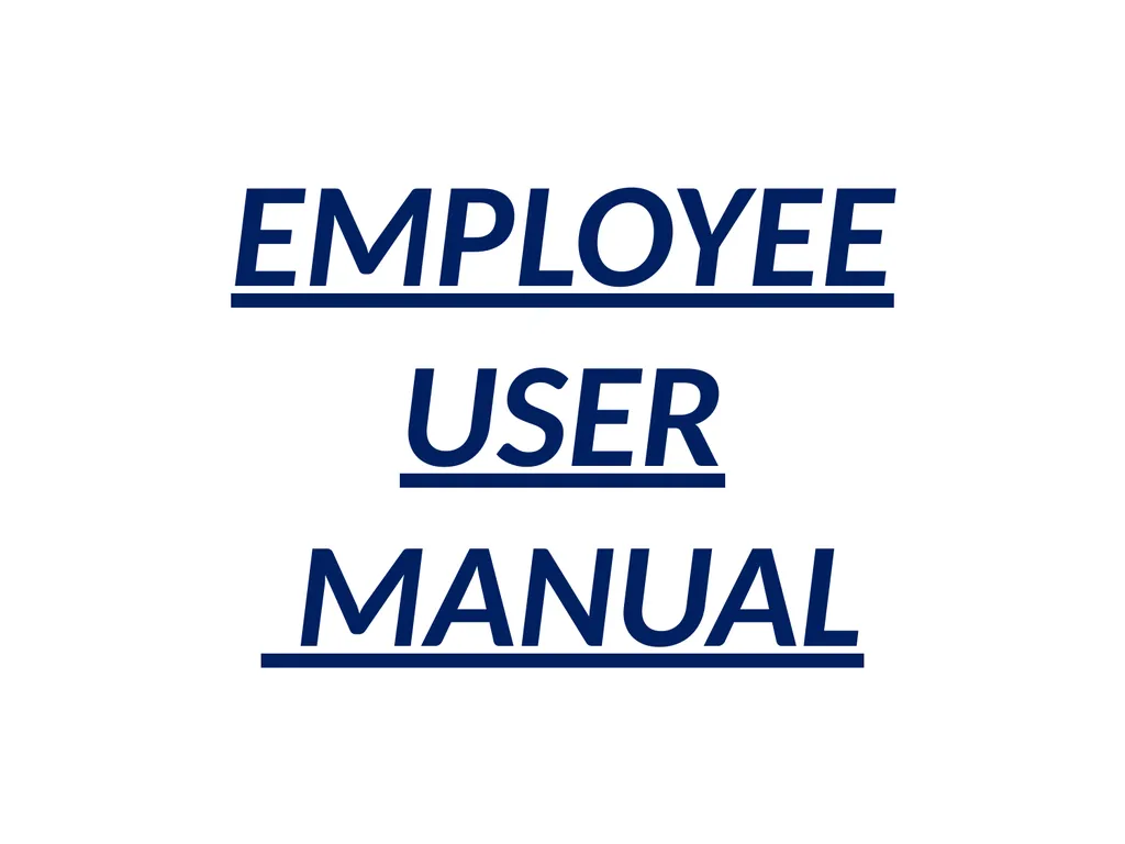 EMPLOYEE USER MANUAL EMPLOYEE REGISTRATION AND - slide 1 of 8