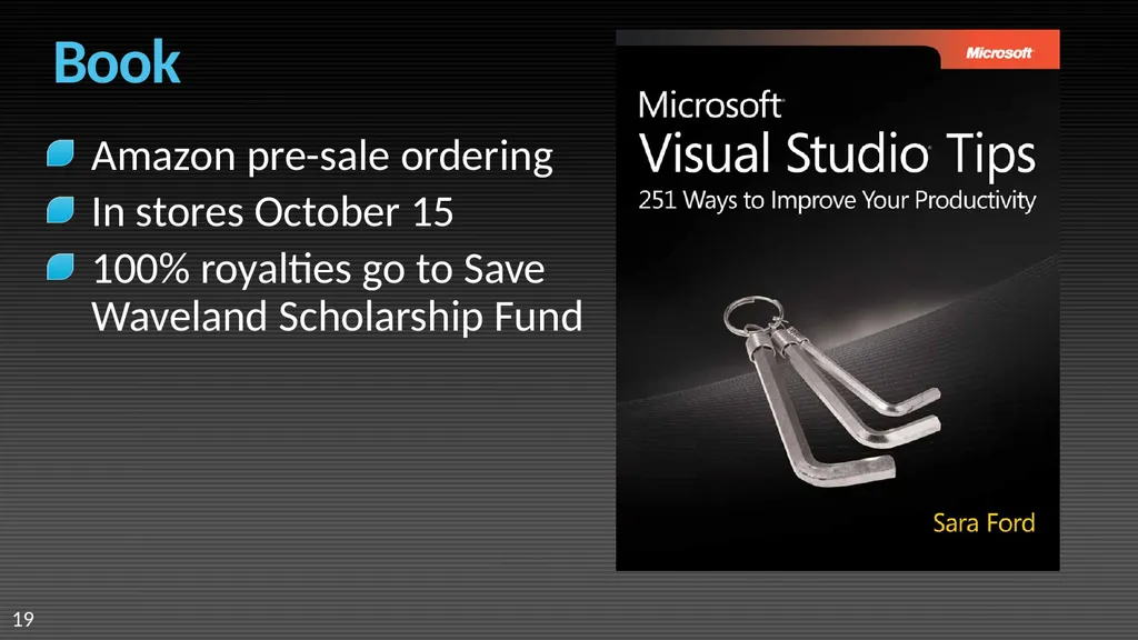 Visual Studio 2008 IDE Tips and Tricks Sara Ford - slide 19 of 21