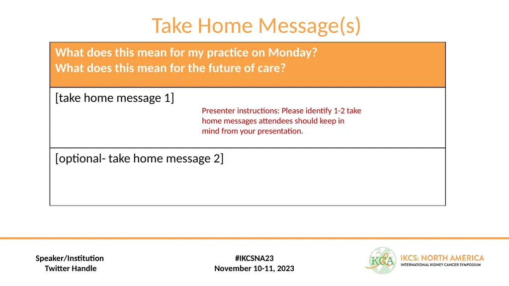 Session #:Topic #IKCSNA23 Presenter’s Name Title - slide 4 of 4