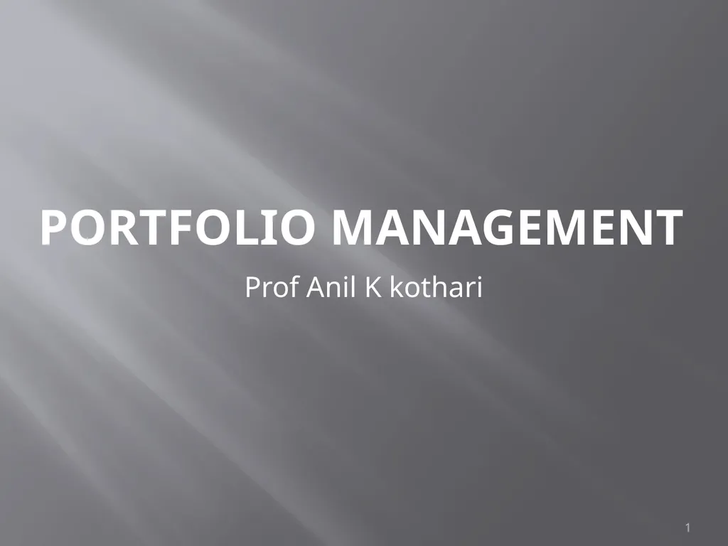Portfolio Management Prof Anil K kothari 1
