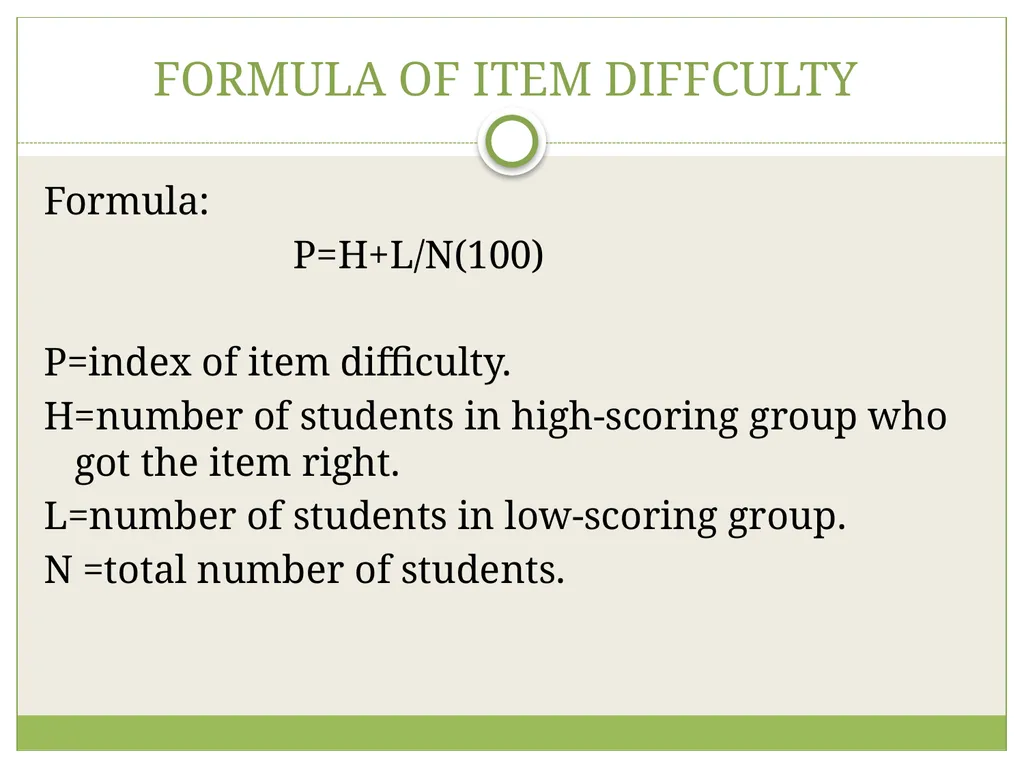 IT DEALS WITH ITEM DIFFICULTY ITEM DISCRIMINATION - slide 4 of 11