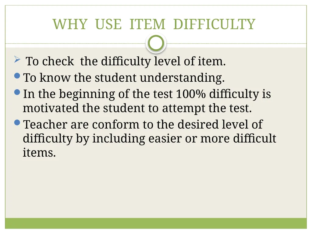 IT DEALS WITH ITEM DIFFICULTY ITEM DISCRIMINATION - slide 9 of 11