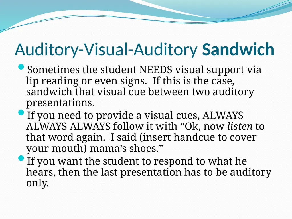 Auditory-Verbal Therapy Shelley Chesney, M.S., - slide 39 of 53
