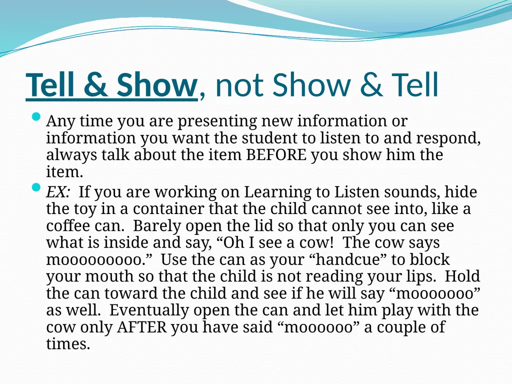 Auditory-Verbal Therapy Shelley Chesney, M.S., - slide 35 of 53