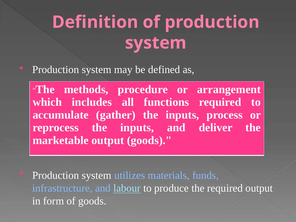 PRODUCTION SYSTEM Rashmi P. Khobragade - slide 5 of 21