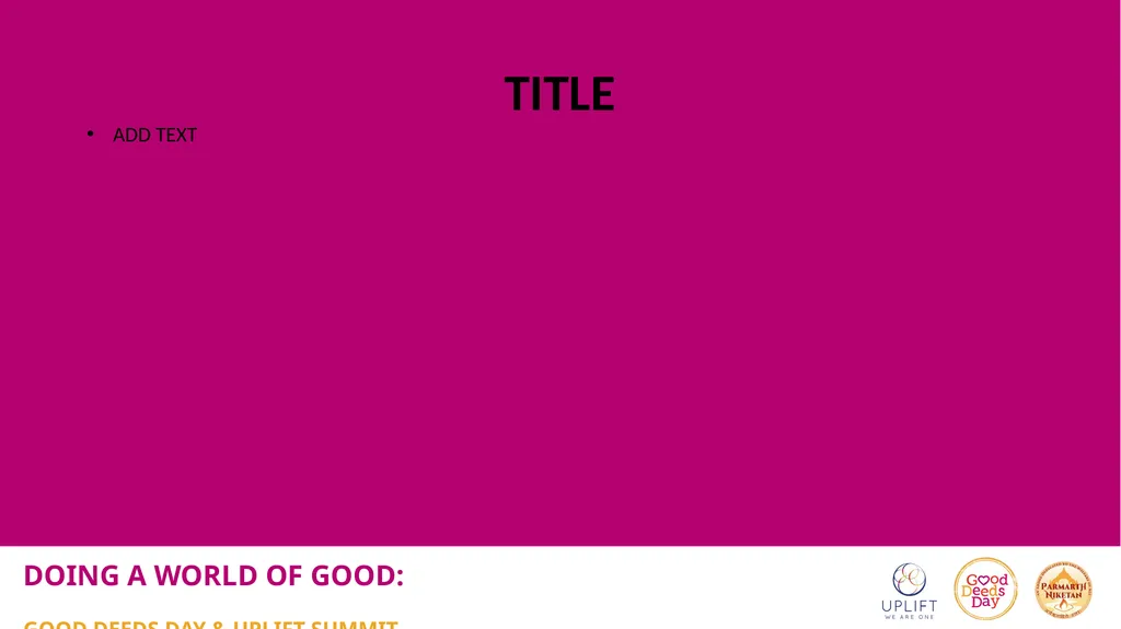 DOING A WORLD OF GOOD: GOOD DEEDS DAY & UPLIFT - slide 2 of 5