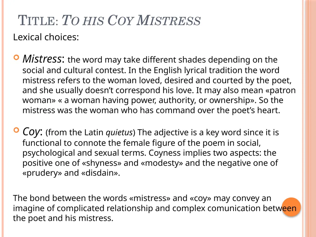 TO HIS COY MISTRESS BY Andrew marvell Table of - slide 8 of 22
