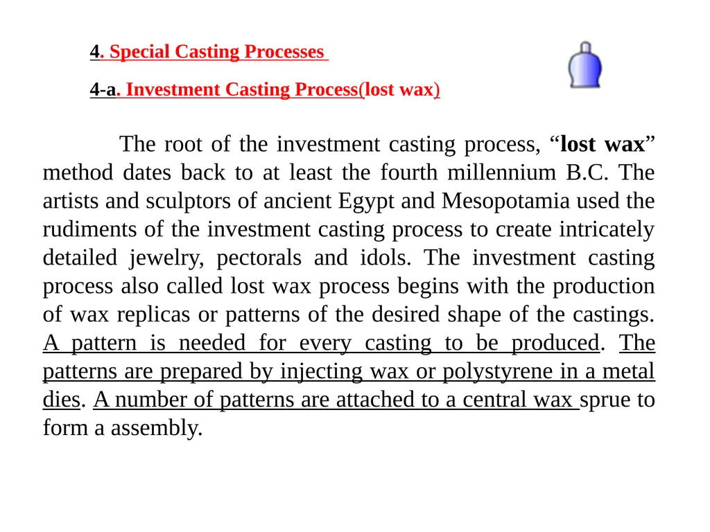 Lecture 7 1. Conventional Molding Processes Green - slide 2 of 19