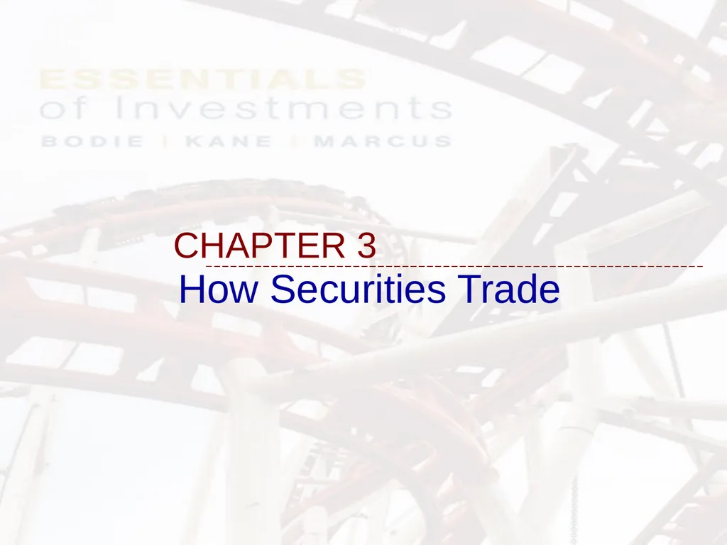 How Securities Trade CHAPTER 3 How to issue