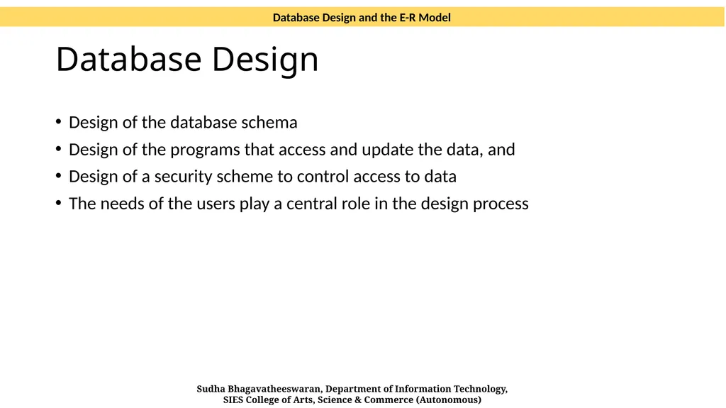 Database Design and the E-R Model CHAPTER 7 SOURCE - slide 2 of 13