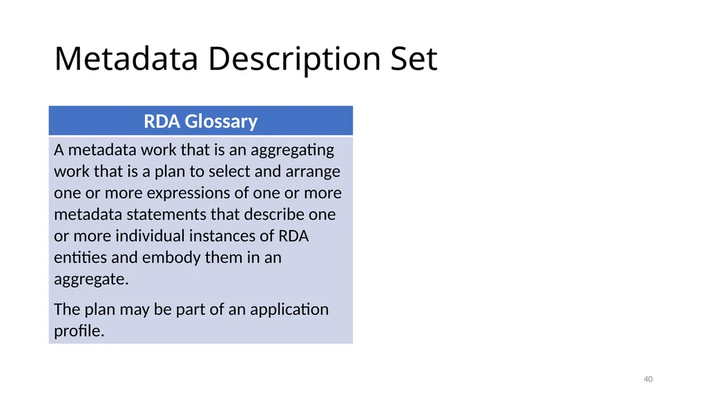 Review of RDA Concepts 1 Understand how IFLA’s - slide 40 of 79