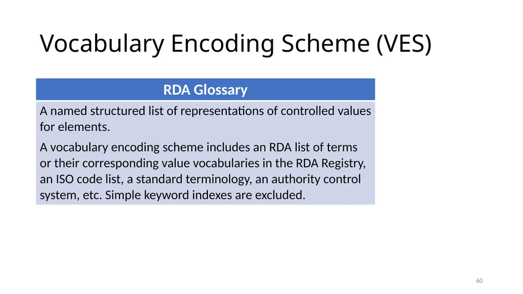 Review of RDA Concepts 1 Understand how IFLA’s - slide 60 of 79
