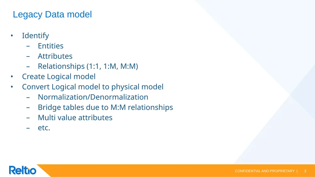 Reltio Data Model Reltio Data Model vs Legacy data - slide 3 of 18