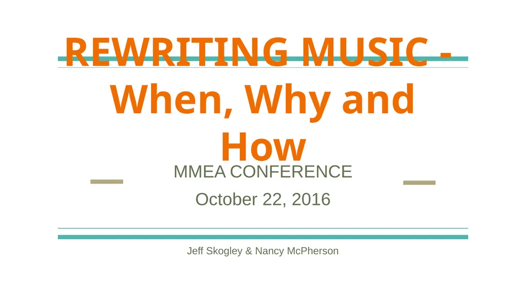 REWRITING MUSIC - When, Why and How MMEA - slide 1 of 11