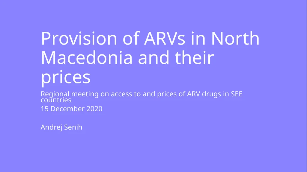 Provision of ARVs in North Macedonia and their - slide 1 of 10