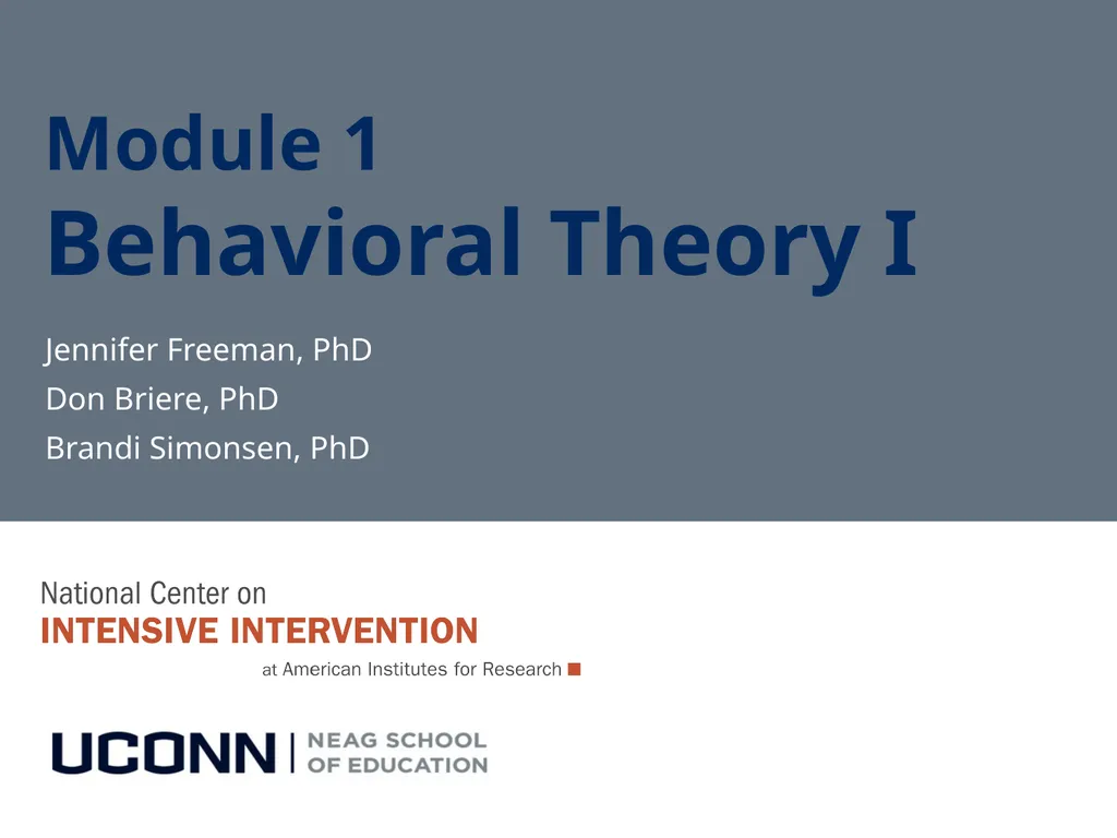 Module 1 Behavioral Theory I Jennifer Freeman, PhD - slide 1 of 90