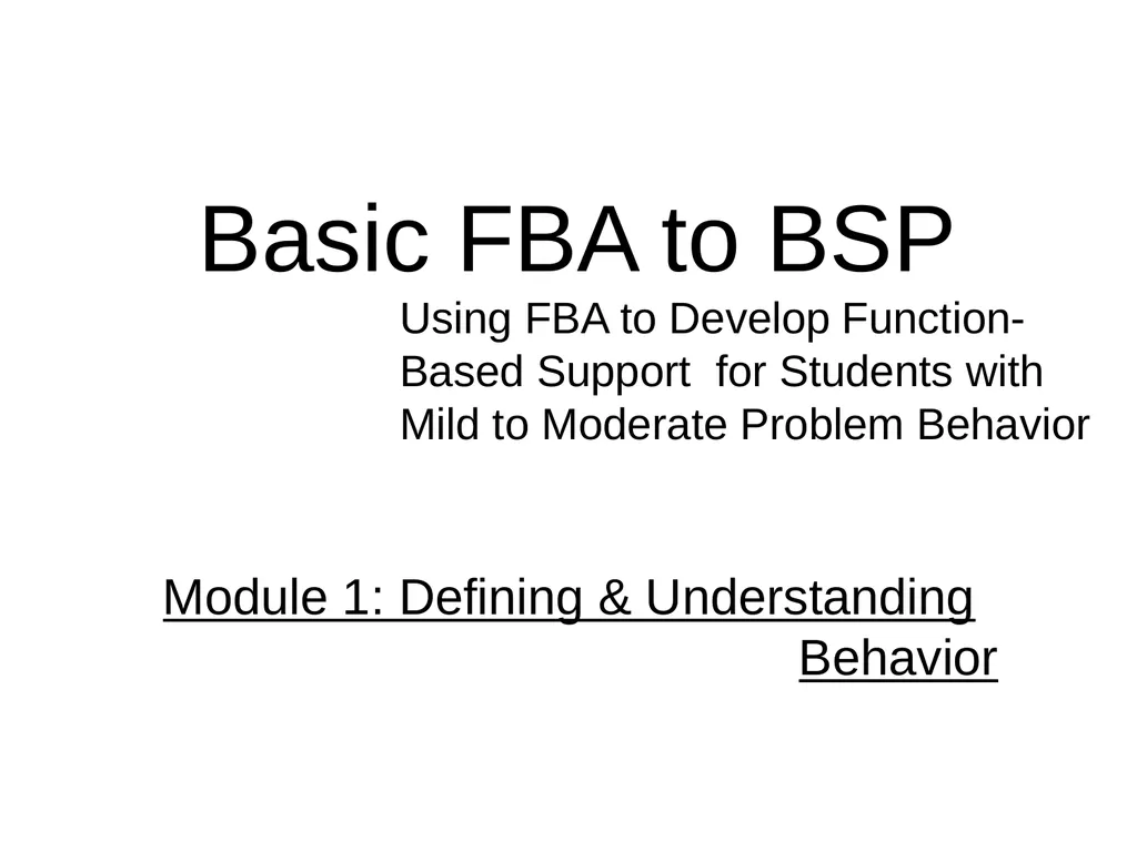 Basic FBA to BSP Using FBA to Develop - slide 1 of 58