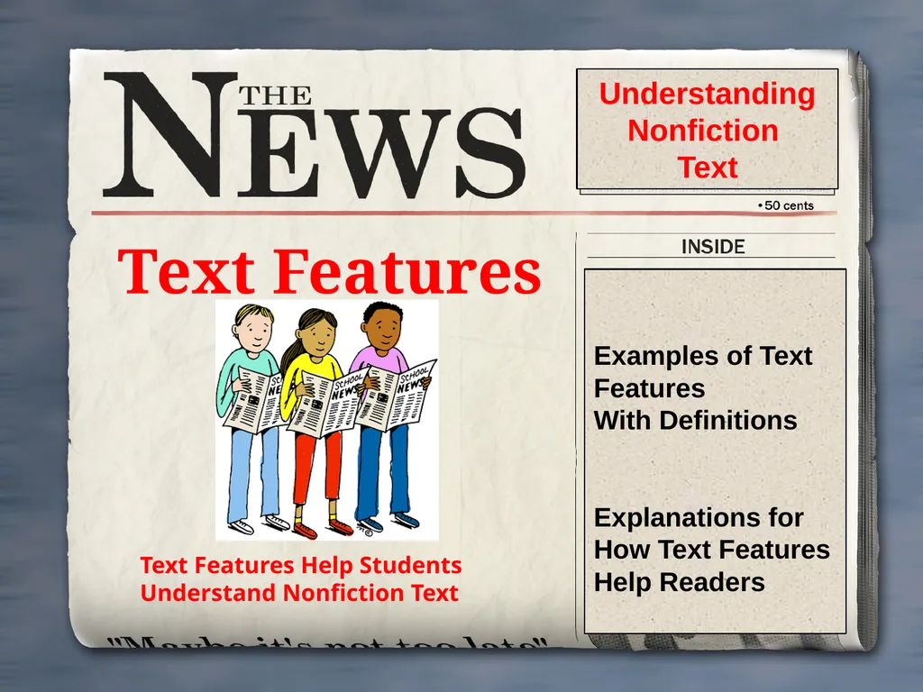 Text Features Text Features Help Students - slide 1 of 15