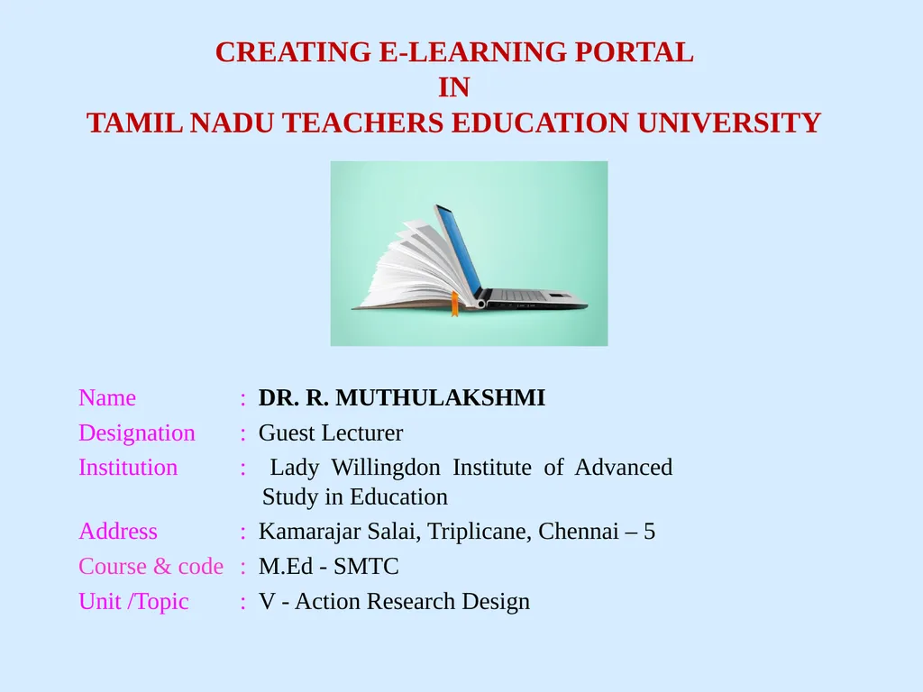 Name : DR. R. MUTHULAKSHMI Designation : Guest - slide 1 of 28