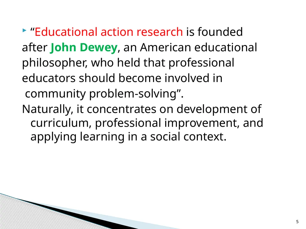 ACTION RESEARCH Course:8(A) Dr. Kalyani Biswal - slide 5 of 17
