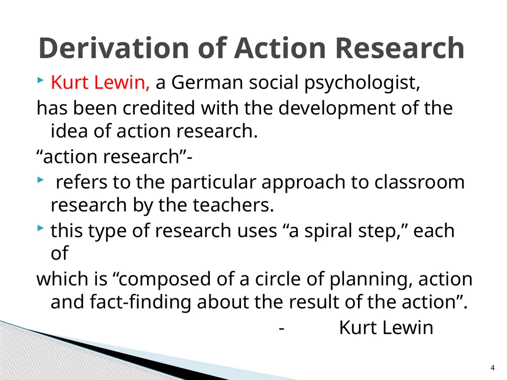 ACTION RESEARCH Course:8(A) Dr. Kalyani Biswal - slide 4 of 17